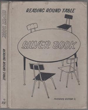 Seller image for Reading Round Table Silver Book Teacher's Edition for sale by HORSE BOOKS PLUS LLC