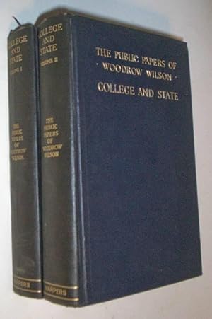 Public Papers Of Woodrow Wilson (2 Volumes).