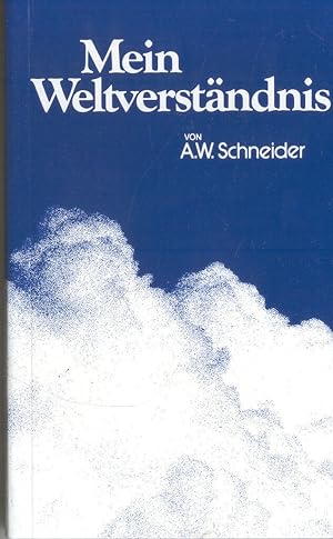 Bild des Verkufers fr Mein Weltverstndnis zum Verkauf von Paderbuch e.Kfm. Inh. Ralf R. Eichmann