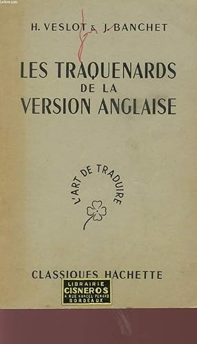 Bild des Verkufers fr LES TRAQUENARDS DE LA VERSION ANGLAISE - COLLECTION L'ART DE TRADUIRE. zum Verkauf von Le-Livre