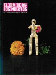 Seller image for El Dia De Los Muertos: The Life of the Dead in Mexican Folk Art for sale by Monroe Street Books