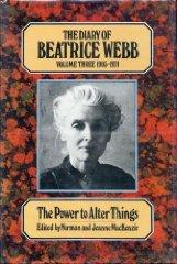 Image du vendeur pour Diary of Beatrice Webb, Volume III: The Power to Alter Things," 1905-1924 mis en vente par Monroe Street Books