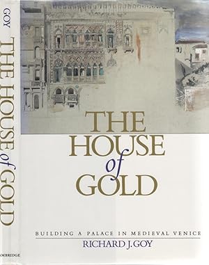 Immagine del venditore per The House of Gold : Building a Palace in Medieval Venice venduto da CHARLES BOSSOM