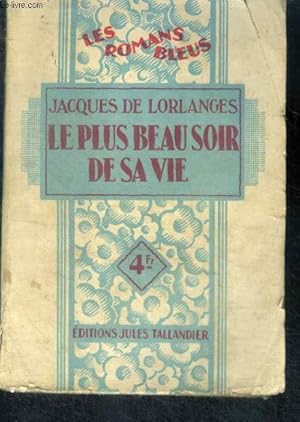 Seller image for LE PLUS BEAU SOIR DE SA VIE - Collection Les Romans Bleus for sale by Le-Livre