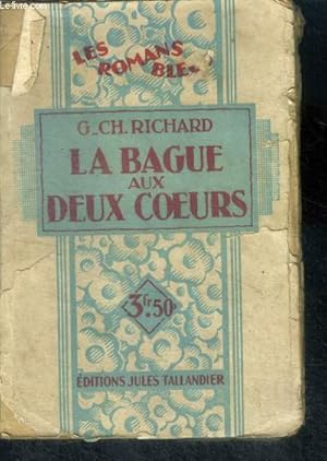 Bild des Verkufers fr LA BAGUE AUX DEUX COEURS - Collection Les Romans Bleus zum Verkauf von Le-Livre