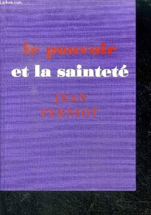 Seller image for LE POUVOIR ET LA SAINTETE for sale by Le-Livre