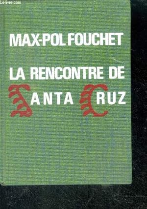 Seller image for LA RENCONTRE DE SANTA CRUZ for sale by Le-Livre