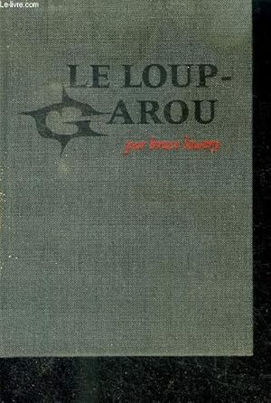 Bild des Verkufers fr LE LOUP GAROU zum Verkauf von Le-Livre