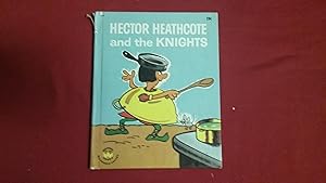 Seller image for HECTOR HEATHCOTE AND THE KNIGHTS for sale by Betty Mittendorf /Tiffany Power BKSLINEN