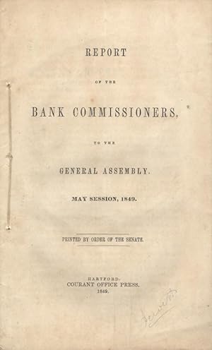 Report of the Bank Commissioners to the Connecticut General Assembly