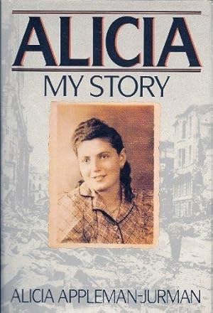 Seller image for Alicia - My Story for sale by The Herbert Morris Collection