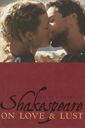 Shakespeare on Love & Lust