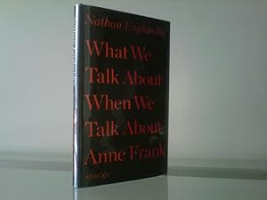 Seller image for What We Talk About When We Talk About Anne Frank for sale by MDS BOOKS