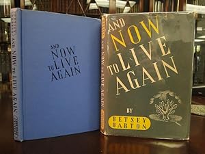 Seller image for AND NOW TO LIVE AGAIN for sale by The Antiquarian Shop