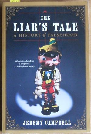 Liar's Tale, The: A History of Falsehood