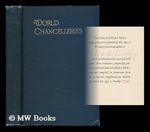 Seller image for World chancelleries : sentiments, ideas, and arguments expressed by famous occidental and oriental statesmen looking to the consolidation of the psychological bases of international peace / by Edward Price Bell ; with an introduction by Calvin Coolidge for sale by MW Books