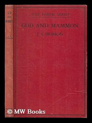 Seller image for God and Mammon : the relations of religion and economics / by J.A. Hobson for sale by MW Books