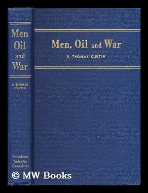 Seller image for Men, oil and war / by D. Thomas Curtin for sale by MW Books