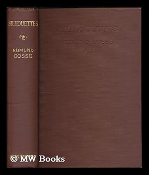 Seller image for Silouettes / by Sir Edmund Gosse for sale by MW Books