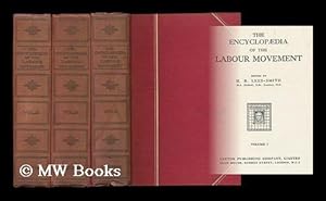 Seller image for The encyclopaedia of the Labour movement / edited by H. B. Lees-Smith [complete in 3 volumes] for sale by MW Books