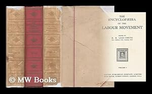 Seller image for The encyclopaedia of the Labour movement / edited by H. B. Lees-Smith [complete in 3 volumes] for sale by MW Books