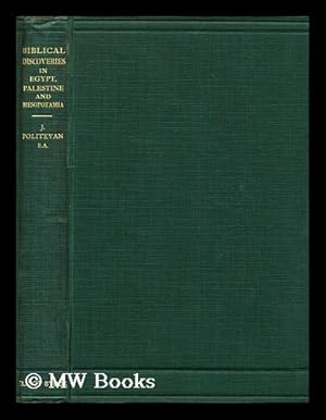 Seller image for Biblical discoveries in Egypt, Palestine and Mesopotamia / by J. Politeyan With foreword by R. B. Girdlestone for sale by MW Books