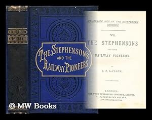 Image du vendeur pour The Stephensons and other railway pioneers / by J.F. Layson mis en vente par MW Books