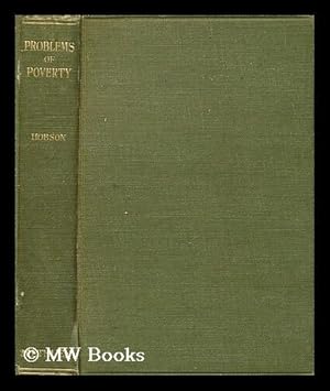 Seller image for Problems of poverty : an enquiry into the industrial condition of the poor / by John A. Hobson. for sale by MW Books