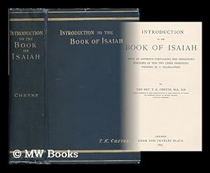 Seller image for Introduction to the book of Isaiah : with an appendix containing the undoubted portions of the two chief prophetic writers in a translation / by T.K. Cheyne for sale by MW Books