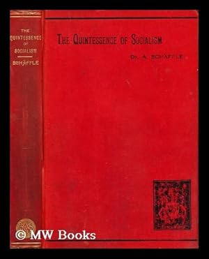 Imagen del vendedor de The quintessence of socialism, by Dr. A. Schaffle a la venta por MW Books