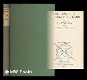 Seller image for The tenure of agricultural land / by C. S. Orwin and W. R. Peel for sale by MW Books