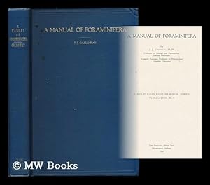 Bild des Verkufers fr A manual of Foraminifera / by J. J. Galloway zum Verkauf von MW Books