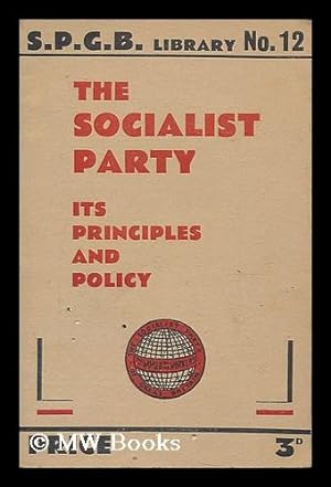 Seller image for The Socialist party, its principles and policy for sale by MW Books