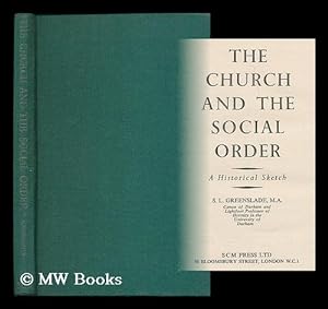 Seller image for The church and the social order : a historical sketch / S.L. Greenslade for sale by MW Books