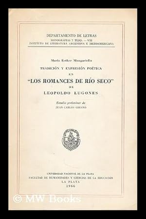 Imagen del vendedor de Tradicion y expresion poetica en 'Los romances de Rio Seco' de Leopoldo Lugones / M.E. Mangariello a la venta por MW Books