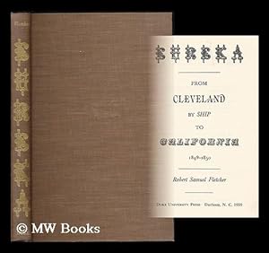 Bild des Verkufers fr Eureka : from Cleveland by ship to California, 1849-1850 zum Verkauf von MW Books