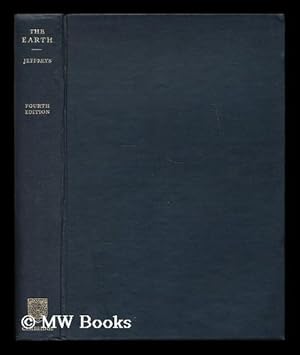 Image du vendeur pour The earth : its origin, history, and physical constitution / by Sir Harold Jeffreys mis en vente par MW Books