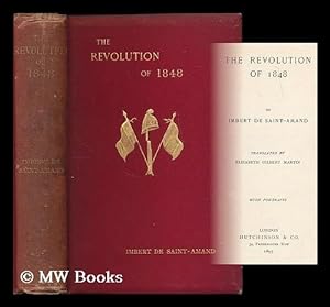 Image du vendeur pour The revolution of 1848 / by Imbert de Saint-Amand ; translated by Elizabeth Gilbert Martin mis en vente par MW Books