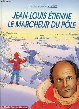 Bild des Verkufers fr JEAN-LOUIS ETIENNE LE MARCHEUR DU PLE - COLLECTION "VIVRE L'AVENTURE" - BANDE DESSINEE. zum Verkauf von Le-Livre