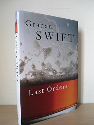 Last Orders- UK 1st Edition 4th Print Hardback