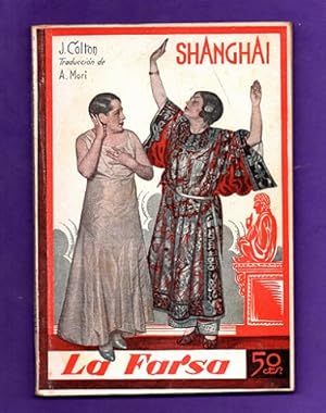 Seller image for SHANGHAI : comedia dramtica, en tres actos, traducida y adaptada por Arturo Mori. for sale by Librera DANTE