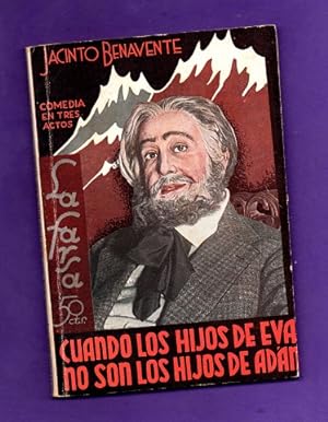 Seller image for CUANDO LOS HIJOS DE EVA NO SON LOS HIJOS DE ADAN : comedia en tres actos. for sale by Librera DANTE