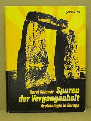 Bild des Verkufers fr Spuren der Vergangenheit. Archologie in Europa. zum Verkauf von Nicoline Thieme