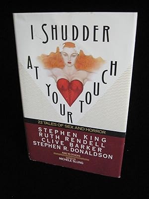 Seller image for I SHUDDER AT YOUR TOUCH for sale by HERB RIESSEN-RARE BOOKS