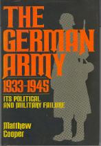 Seller image for The German Army 1933-1943: Its Political and Military Failure for sale by Callaghan Books South