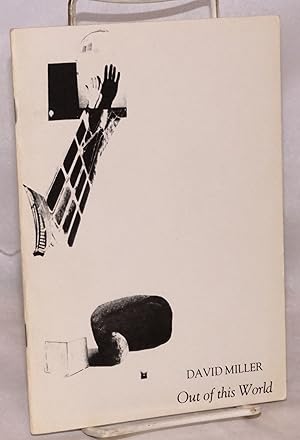 Seller image for Out of This World: eight prose texts, 1977 - 1980 for sale by Bolerium Books Inc.