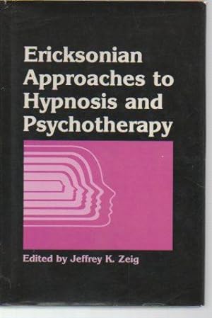 Imagen del vendedor de Ericksonian Approaches to Hypnosis and Psychotherapy a la venta por Bookfeathers, LLC