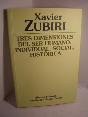 Bild des Verkufers fr Tres dimensiones del ser humano: individual, social, histrica zum Verkauf von Librera Antonio Azorn