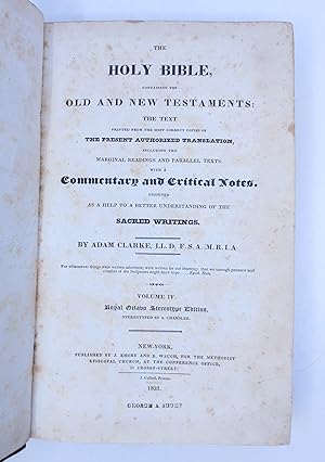 Image du vendeur pour The Holy Bible, Containing the Old and New Testaments: The Text Printed from the Most Correct Copies of the Present Authorized Translation, Including the Marginal Readings and Parallel Texts. With a Commentary and Critical Notes, Designed as a Help to a Better Understanding of the Sacred Writings (Volume IV only, Jeremiah-Malachi) mis en vente par Shelley and Son Books (IOBA)