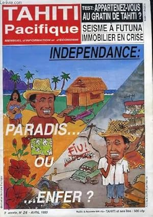 Image du vendeur pour Tahiti Pacifique, N24 - Volume 3 : Indpendance, Paradis . ou Enfer ? - Sisme  Futuna, immobilier en crise - Du Rififi  Pare Nui - Les Francs-Maons, une secte ? . mis en vente par Le-Livre